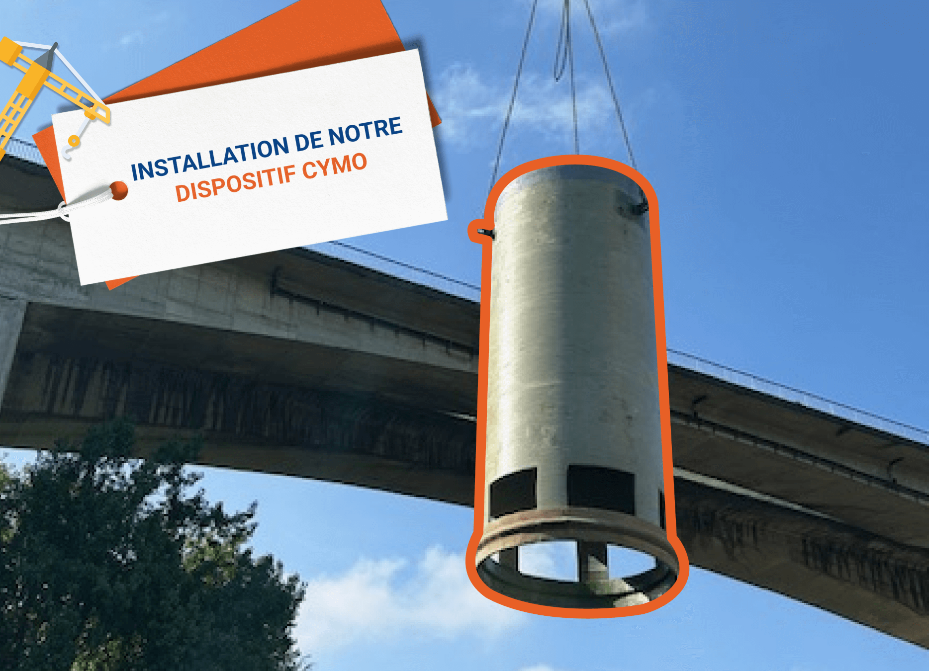 Installation de notre dispositif CYMO avec photo des travaux
