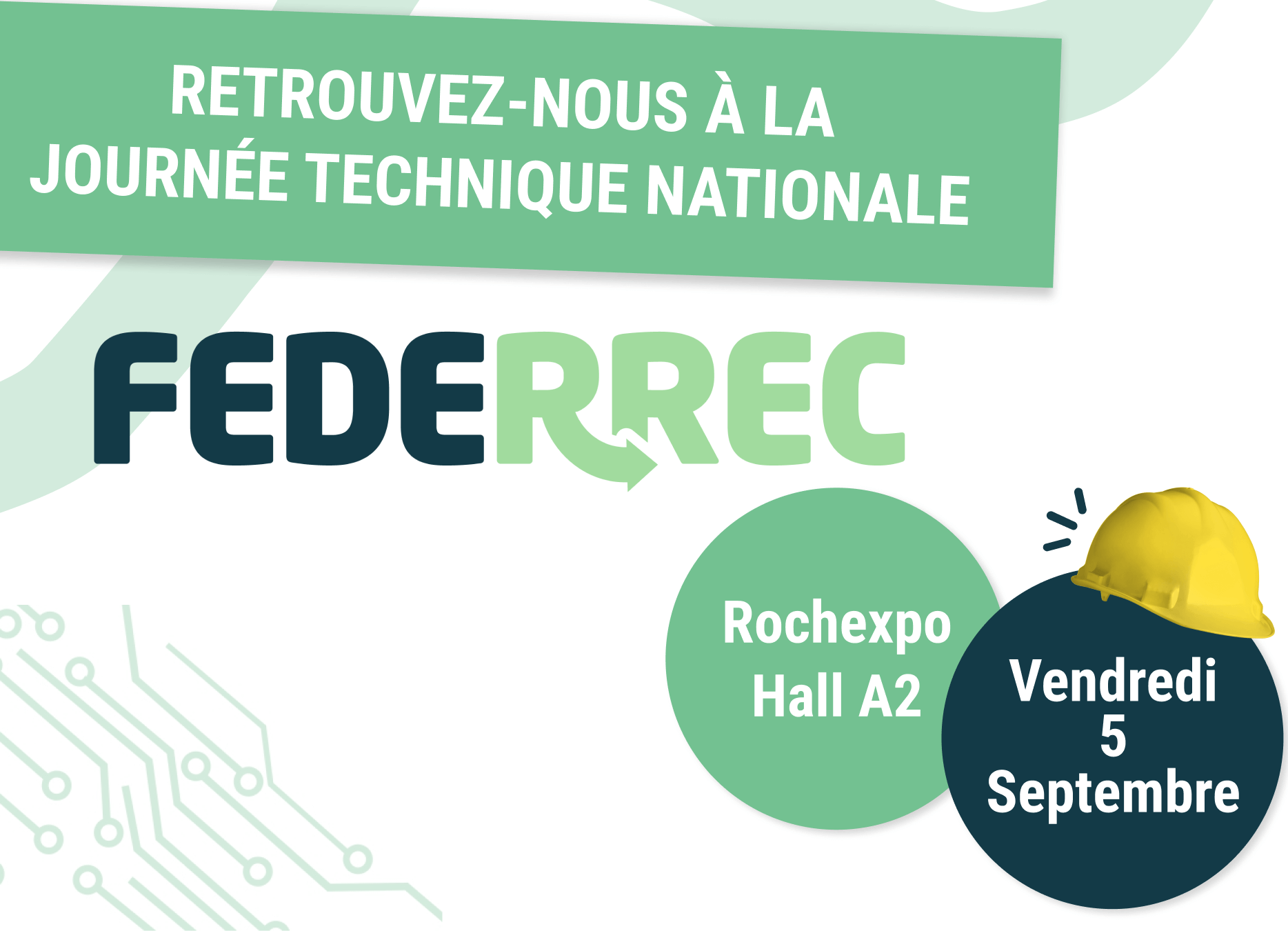 Retrouvez-nous à la journée technique nationale FEDERREC à la Rochexpo, Hall A2, Vendredi 5 Septembre