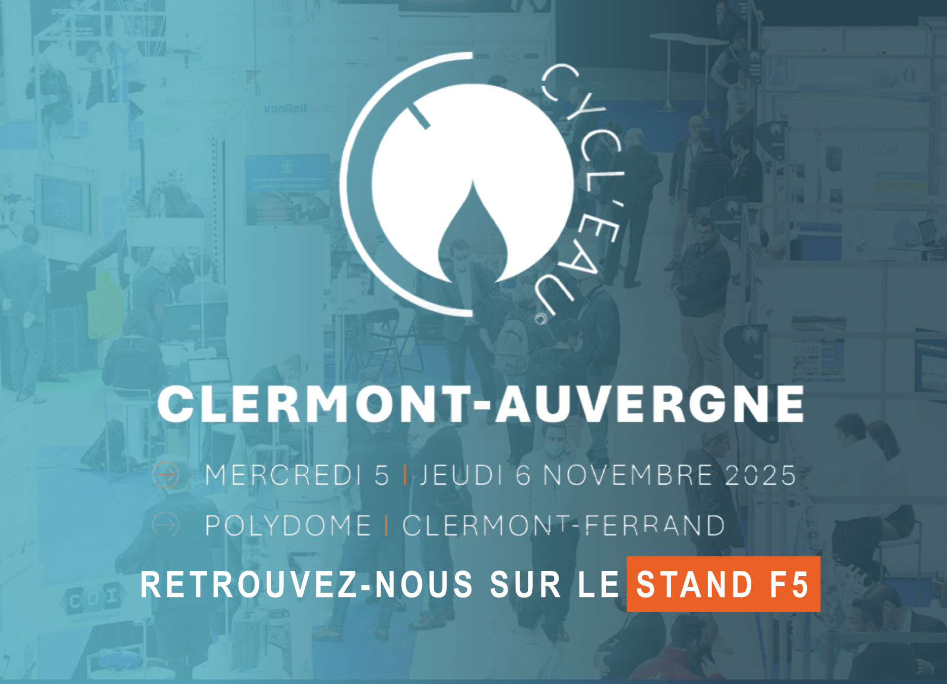 Rendez-vous au salon Cycl’Eau Clermont-Auvergne les mercredi 5 et jeudi 6 novembre 2025 au Polydome de Clermont-Ferrand avec Saint Dizier environnement