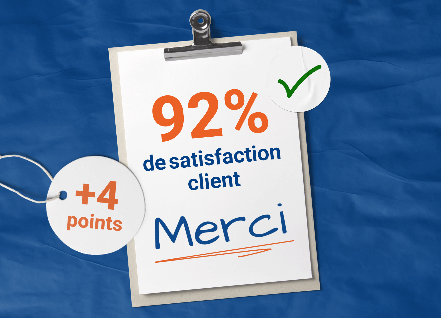 92% de satisfaction client : Merci