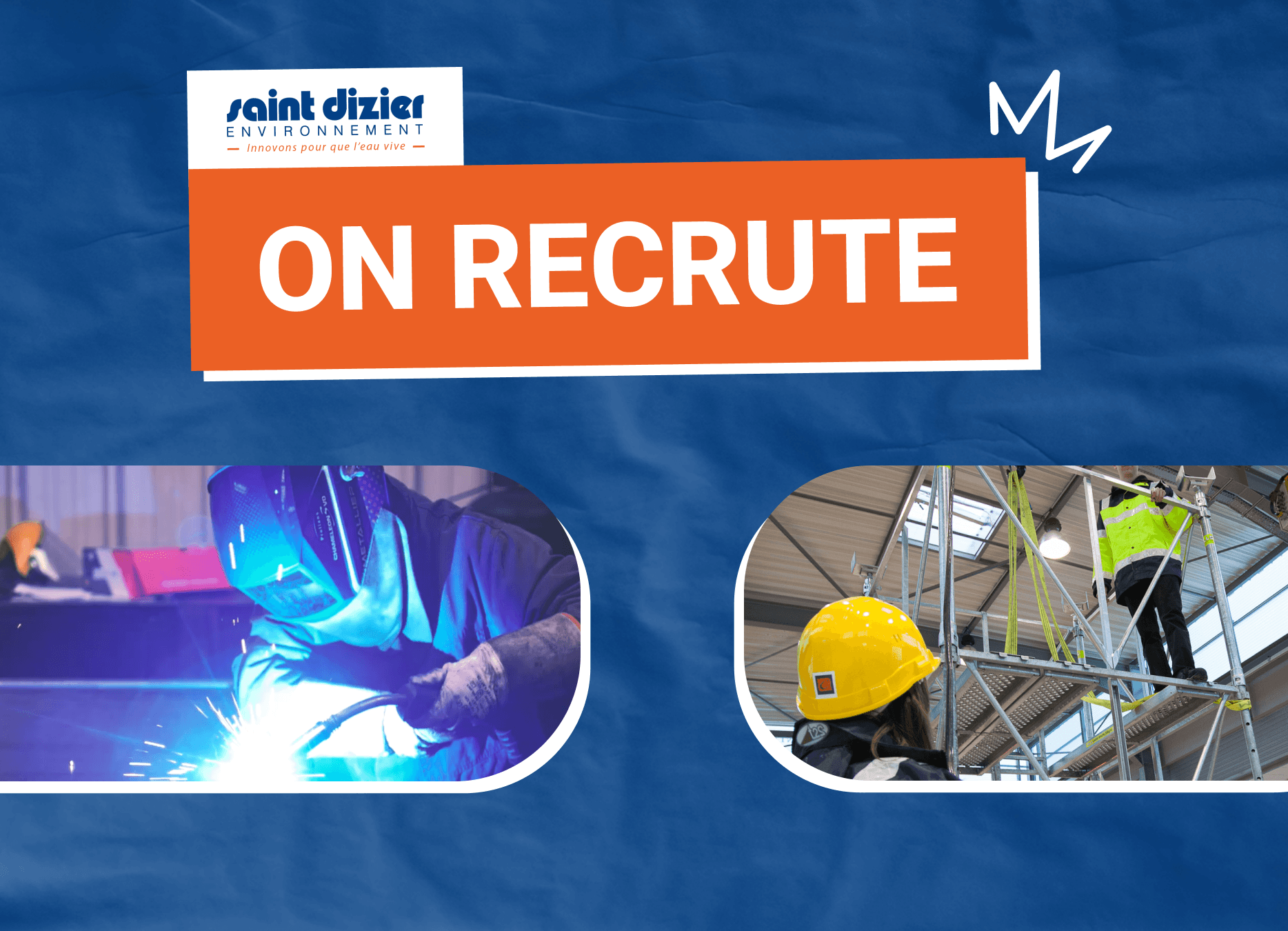 On recrute chez SDE : agent d'équipement et monteur soudeur